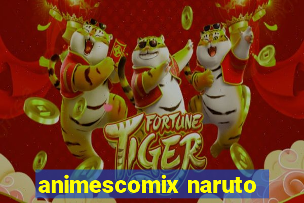 animescomix naruto