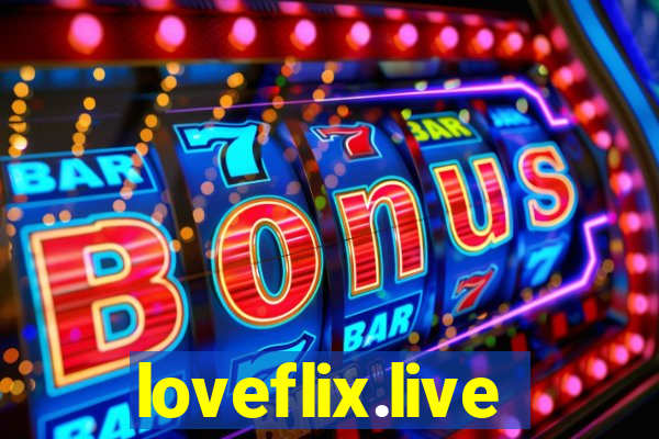 loveflix.live