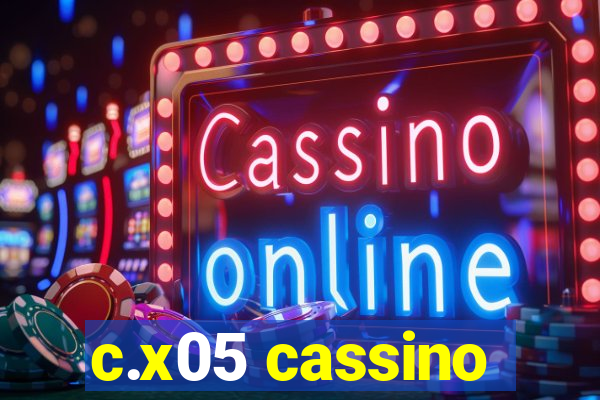 c.x05 cassino