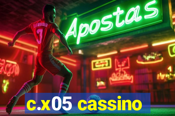 c.x05 cassino