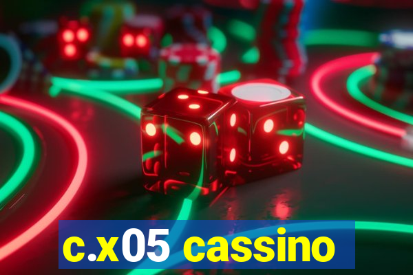 c.x05 cassino