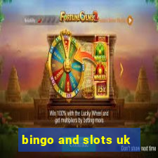 bingo and slots uk