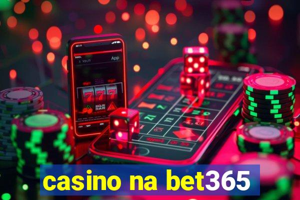 casino na bet365