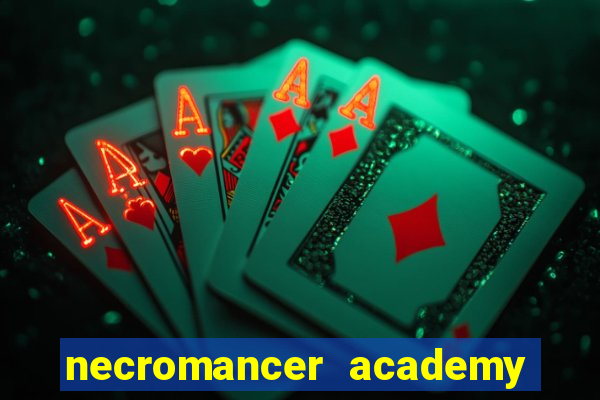 necromancer academy pt br