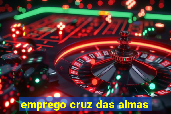 emprego cruz das almas