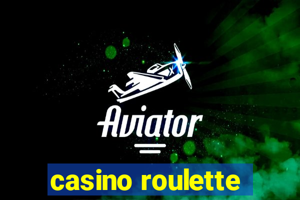 casino roulette