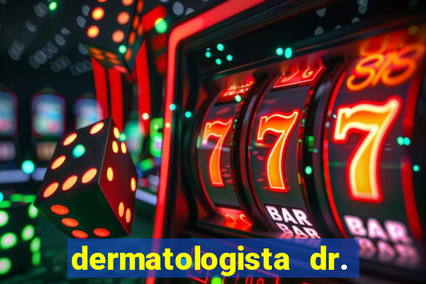 dermatologista dr. jorge tadeu lopes santos - sp