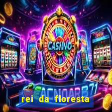 rei da floresta slot download