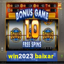 win2023 baixar