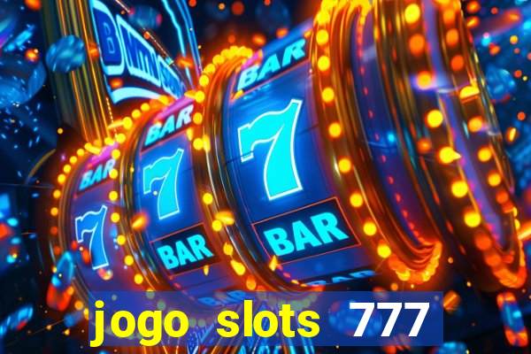 jogo slots 777 paga mesmo