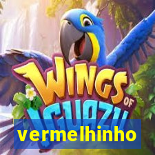 vermelhinho valen莽a 2024