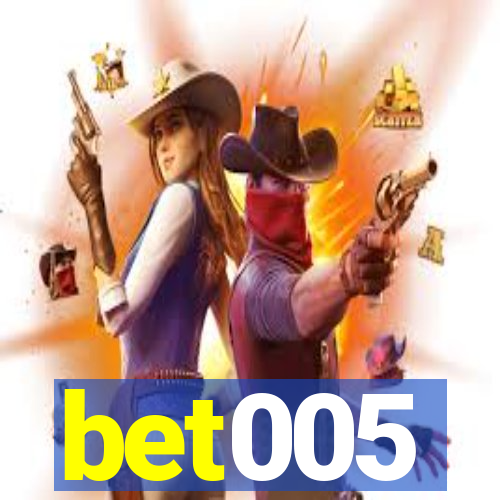 bet005