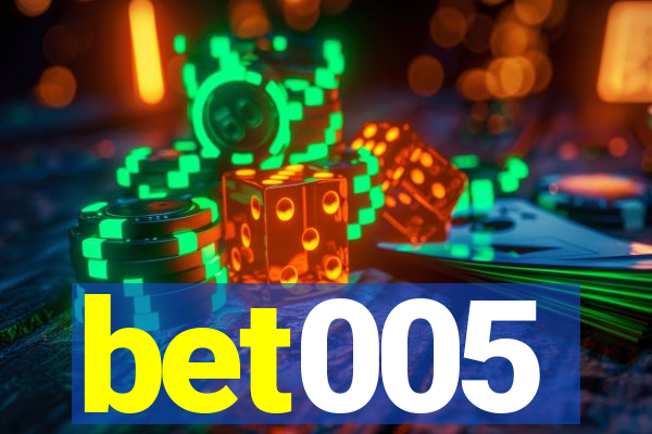 bet005