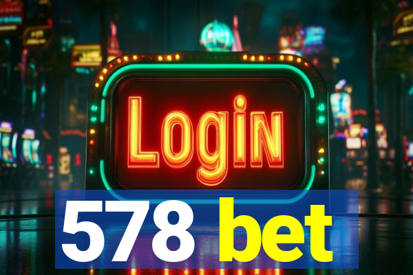 578 bet