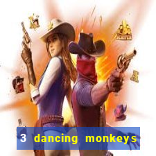 3 dancing monkeys slot demo