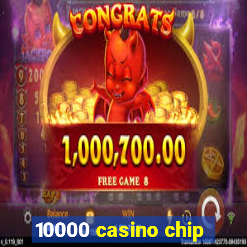 10000 casino chip