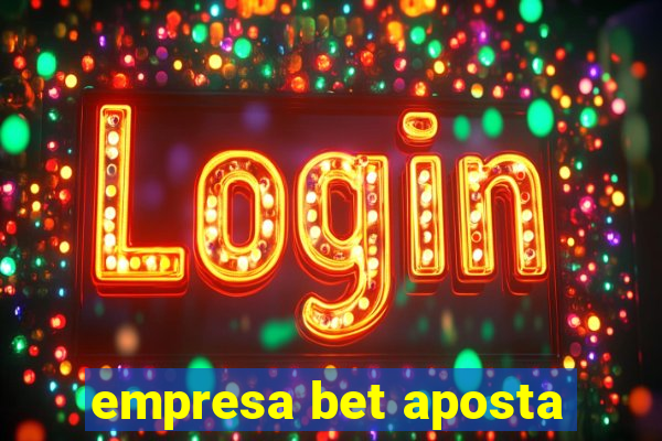 empresa bet aposta