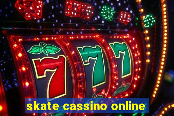 skate cassino online