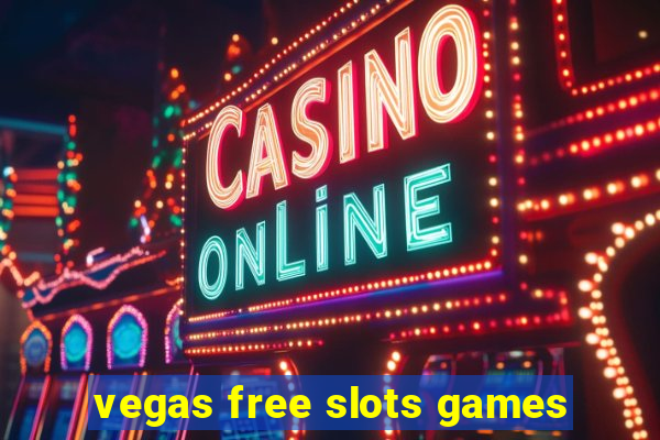 vegas free slots games