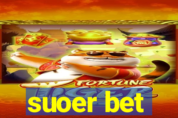 suoer bet