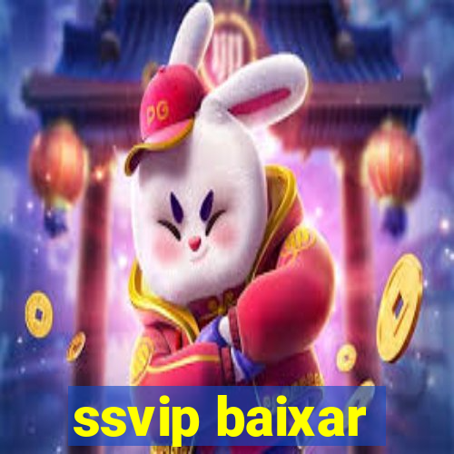 ssvip baixar