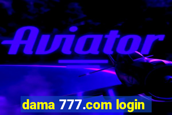 dama 777.com login