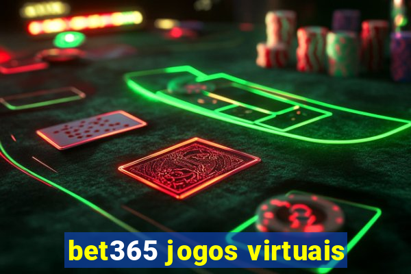 bet365 jogos virtuais