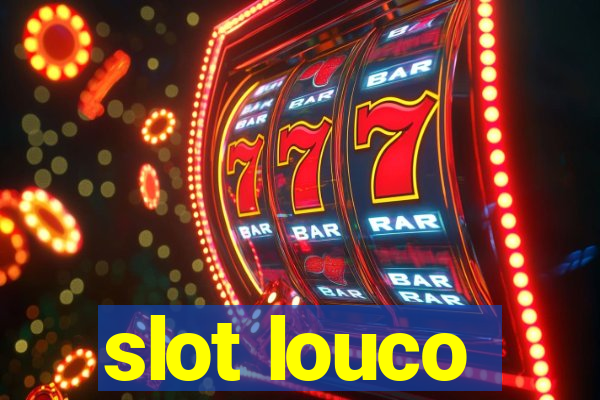 slot louco