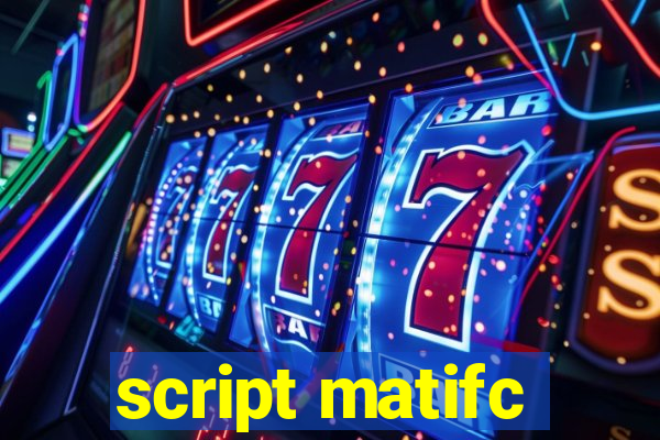 script matifc