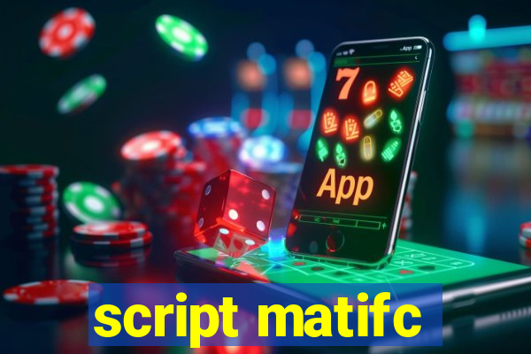 script matifc