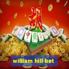 william hill bet