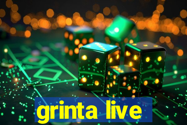 grinta live