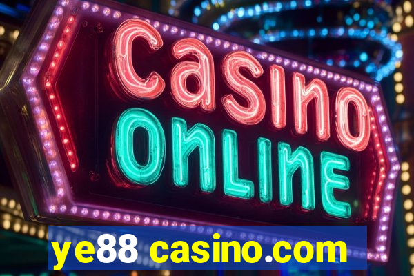 ye88 casino.com