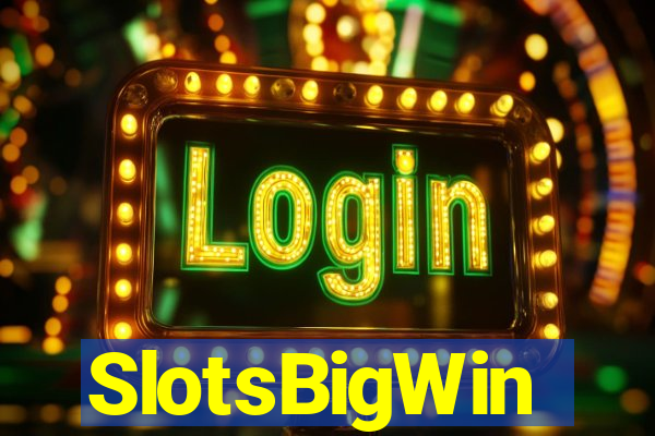 SlotsBigWin