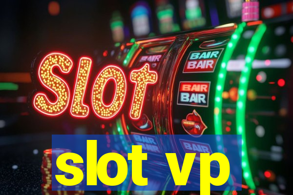 slot vp