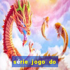 série jogo do bicho globo play