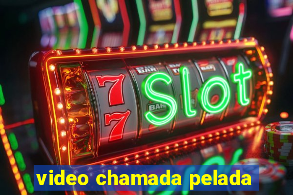 video chamada pelada