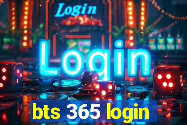 bts 365 login