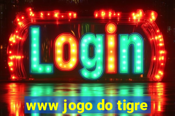 www jogo do tigre