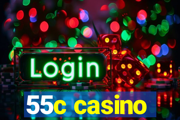 55c casino