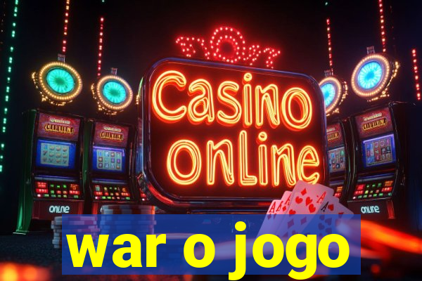 war o jogo