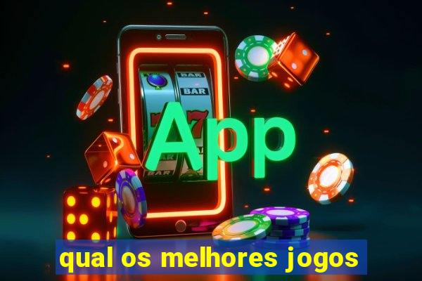 qual os melhores jogos