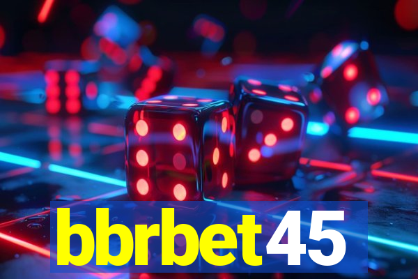 bbrbet45