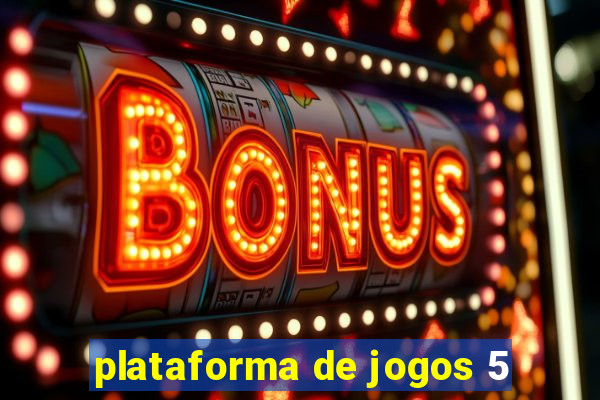 plataforma de jogos 5