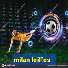 milan leil玫es