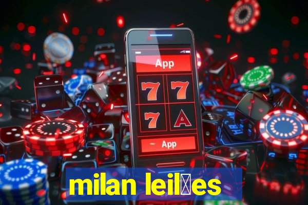 milan leil玫es