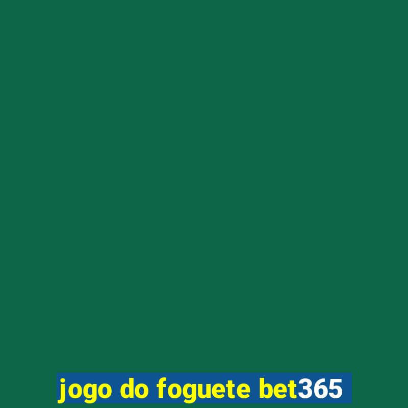 jogo do foguete bet365