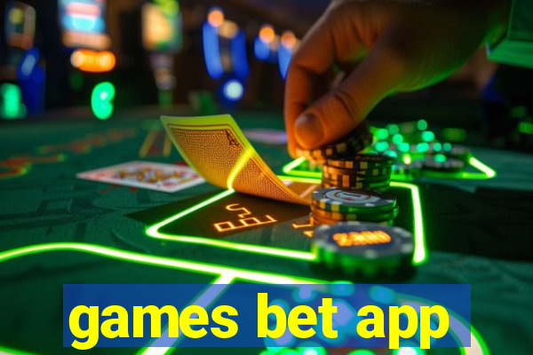 games bet app