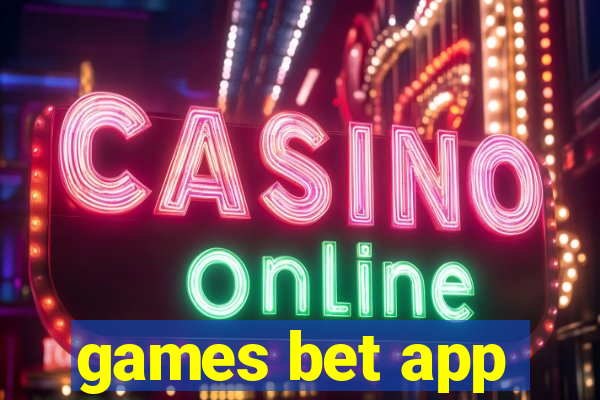 games bet app