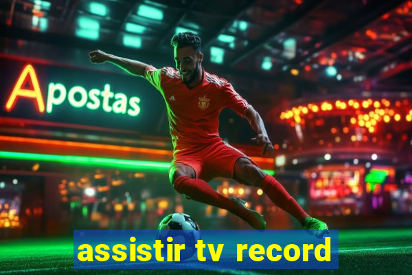 assistir tv record